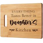 Daughter Birthday Gifts, Popular Daughter Gifts from Mom Dad, Cutting Board Gift for Daughter, Wedding Valentine Mother's Day Gifts for Daughter - Everything Tastes Better in Daughter's Kitchen