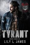 Tyrant (Satan's Angels MC, Book 1)