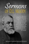 Sermons of D. L. Moody: 21 Sermons Fully Updated for Today's Readers