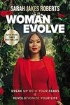 Woman Evolve: Break Up with Your Fe