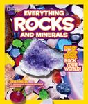 Everything Rocks and Minerals: Dazzling gems of photos and info that will rock your world (Everything)