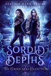 Sordid Depths: A Dark Dystopian Paranormal Romance