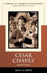 Cesar Chavez and La Causa (Library of American Biography Series)