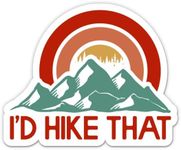 I'd Hike That Stickers - 2 Pack of 3" Stickers - Waterproof Vinyl for Car, Phone, Water Bottle, Laptop - Funny Hiking Decals (2-Pack)