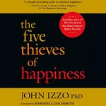 The Five Thieves of Happiness