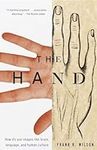 The Hand: How Its Use Shapes the Br