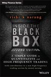 Inside the Black Box: A Simple Guide to Quantitative and High Frequency Trading: 846 (Wiley Finance)