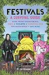 Festivals: A Survival Guide: Cope w