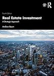Real Estate Investment: A Strategic