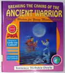 Breaking the Chains of the Ancient Warrior: Tests of Wisdom for Young Martial Artists (Martial Arts for Peace Series)