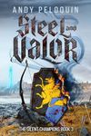 Steel and Valor: An Epic Military F