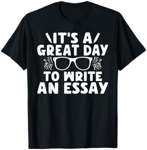 Its a good Day to write an Essay English Teacher T-Shirt