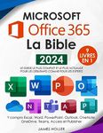 Microsoft Office 365 La Bible: [9 en 1] Le guide le plus complet et le plus actualisé pour Excel, Word, PowerPoint, Outlook, OneNote, OneDrive, Teams, ... pour débutants et experts (French Edition)