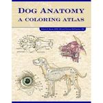 Dog Anatomy: A Coloring Atlas