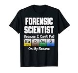 forensic scientist because i can't 