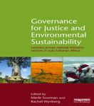 Governance for Justice and Environmental Sustainability: Lessons across Natural Resource Sectors in Sub-Saharan Africa