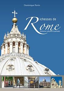 Richesses de Rome : Itinéraires culturels et spirituels
