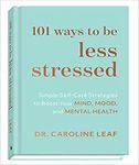 101 Ways to be Less Stressed