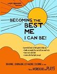 Becoming the Best Me I Can Be! **LD