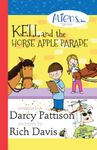 Kell and the Horse Apple Parade (The Aliens, Inc. Chapter Book series 2)