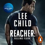 Killing Floor: Jack Reacher, Book 1