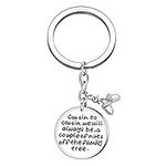 Cousin Gifts Key Chain Cousin Birthday Gifts Women Men Boy Girl - Cousin to Cousin Will Always be a Couple of Nuts Off Family Tree