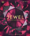 Jewel: The Definitive Visual Guide (DK Definitive Visual Encyclopedias)