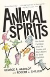 Princeton University Press Animal Spirits: How Human Psychology Drives The Economy, And Why It Matters For Global Capitalism, 264 Pages