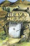 Heavy Metal: Book 1 (Heavy Metal Se