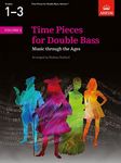 Time Pieces for Double Bass, Volume 1 (Time Pieces (ABRSM))