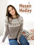 Mosaic Medley: Slip-Stitch Colorwork Collection