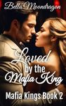 Loved by the Mafia King (Mafia Kings Book 2)