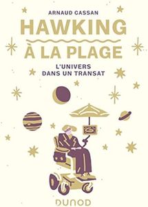 Hawking à la plage: L'univers dans un transat