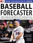 Ron Shandler's 2023 Baseball Forecaster: & Encyclopedia of Fanalytics