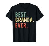 Best Granda Ever Family Funny Retro Vintage T-Shirt