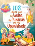 108 Stories from the Vedas, the Puranas and the Upanishads for Children (Illustrated) - Story Book for Kids - Bedtime Stories - 4 Years to 10 Years ... Children - Read Aloud to Infants, Toddlers