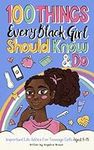 100 Things Every Black Girl Should 