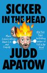 Sicker in the Head: More Conversations About Life and Comedy