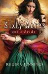 Sixty Acres and a Bride