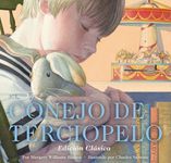 El Conejo de Terciopelo: Edición Clásica (Charles Santore Children's Classics) (Spanish Edition)