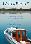 Waterproof (The "Jack Fellows" murder and mystery series Book 1)