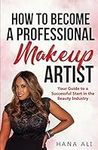 How to Become a Professional Makeup