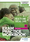 Level 1/Level 2 Cambridge National in Health and Social Care (J835) Exam Practice Workbook