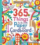 365 Things to Do with Paper and Cardboard (Usborne Activity Books) (Things to make and do)