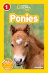 Ponies (National Geographic Kids Readers, Level 1)