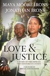 Love & Justice: A Story of Triumph on Two Different Courts