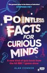 Pointless Facts for Curious Minds: A new kind of quiz book from the hit BBC 1 game show