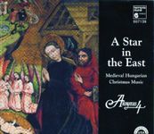 Star in East: Medieval Hungarian Christmas Music