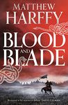 Blood and Blade (The Bernicia Chronicles Book 3)