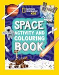 Space Activity and Colouring Book (National Geographic Kids)